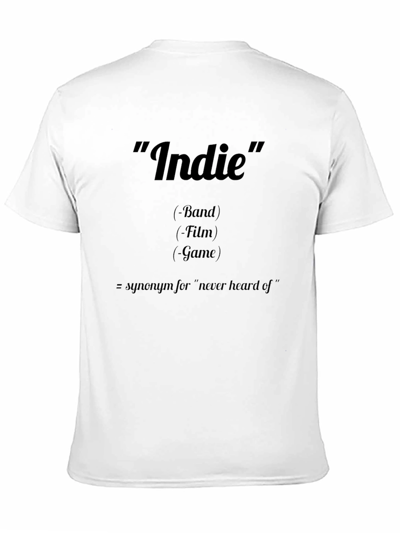 Indie Definition T-Shirt: Band Film Game Tee
