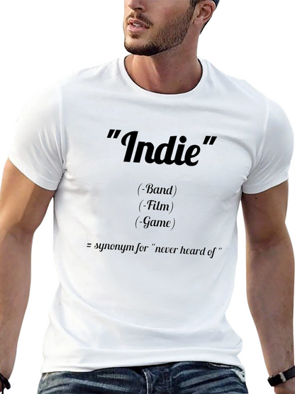 Indie Definition T-Shirt: Band Film Game Tee