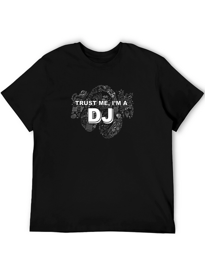 Trust Me Im A DJ Graphic T-Shirt - Black