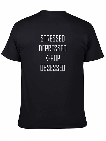 Stressed Depressed K-Pop Obsessed Graphic T-Shirt