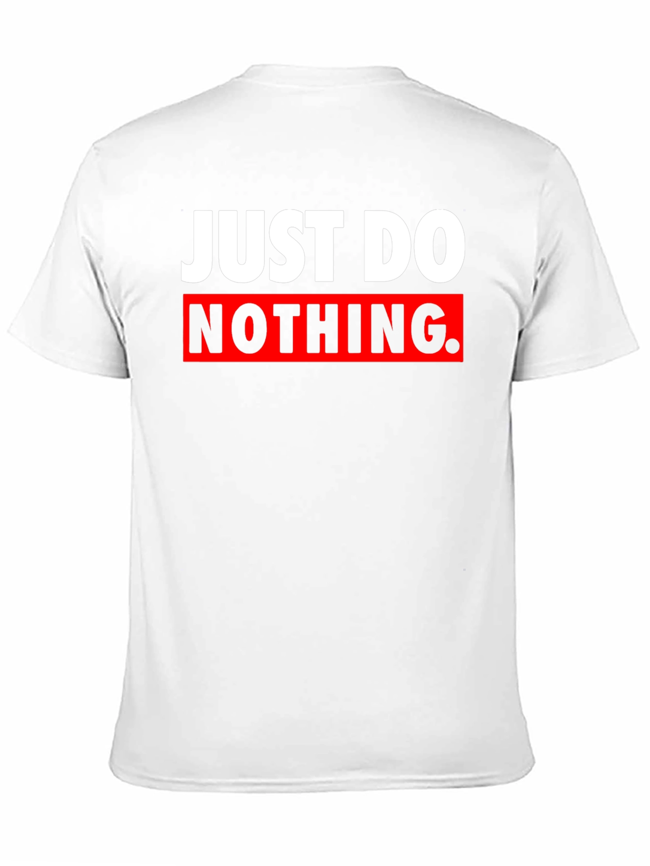 Just Do Nothing Graphic Tee - Sarcastic Black T-Shirt