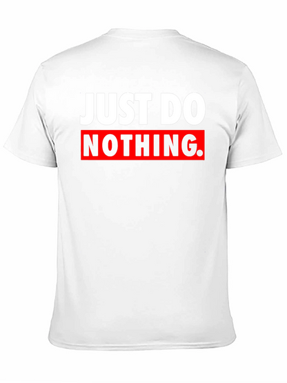 Just Do Nothing Graphic Tee - Sarcastic Black T-Shirt