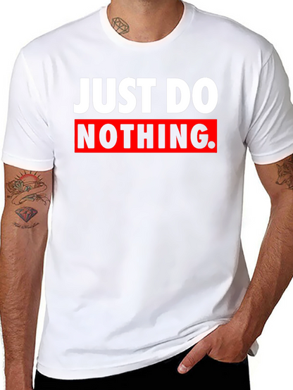 Just Do Nothing Graphic Tee - Sarcastic Black T-Shirt