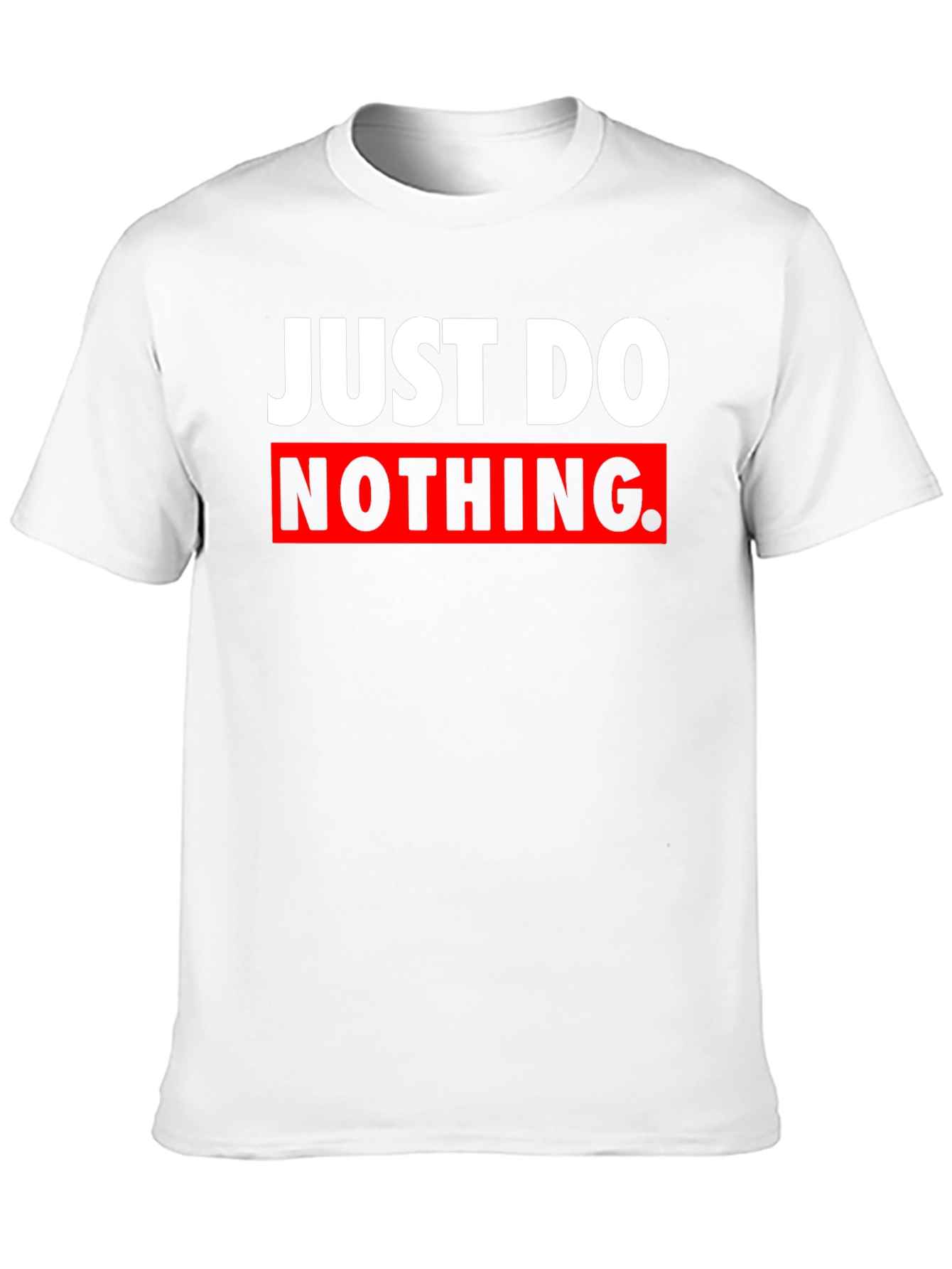 Just Do Nothing Graphic Tee - Sarcastic Black T-Shirt