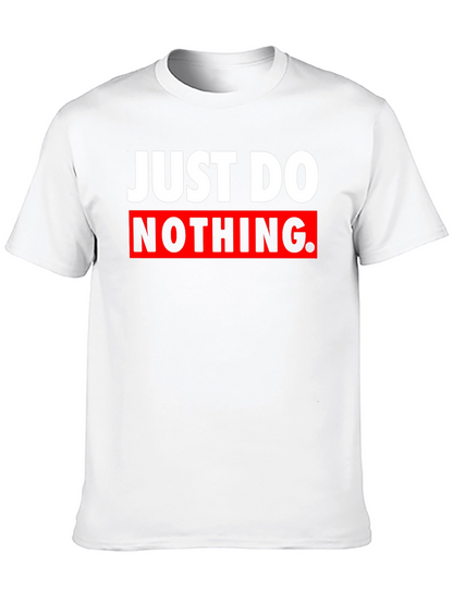 Just Do Nothing Graphic Tee - Sarcastic Black T-Shirt