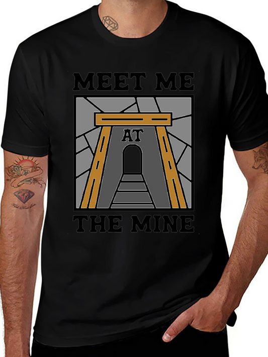 Meet Me at the Mine T-Shirt