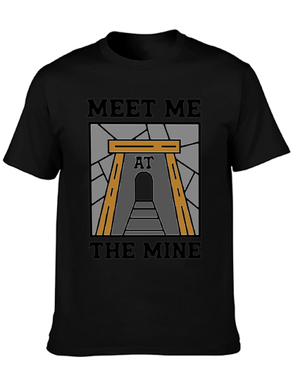 Meet Me at the Mine T-Shirt