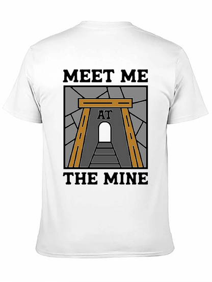 Meet Me at the Mine T-Shirt