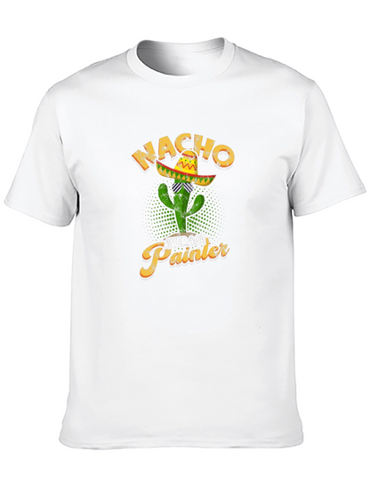 Nacho Average Painter T-Shirt Cactus Sombrero Tee