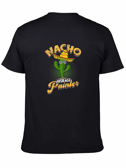 Nacho Average Painter T-Shirt Cactus Sombrero Tee