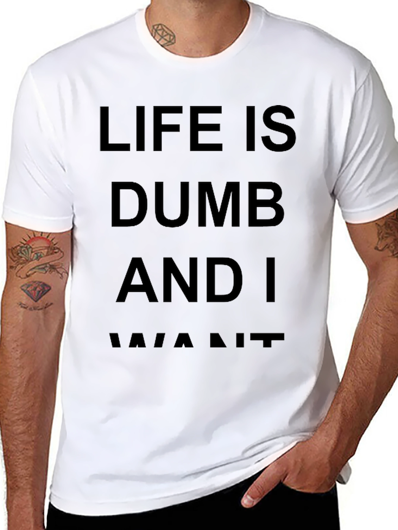 Life Is Dumb And I Want It Black T-Shirt