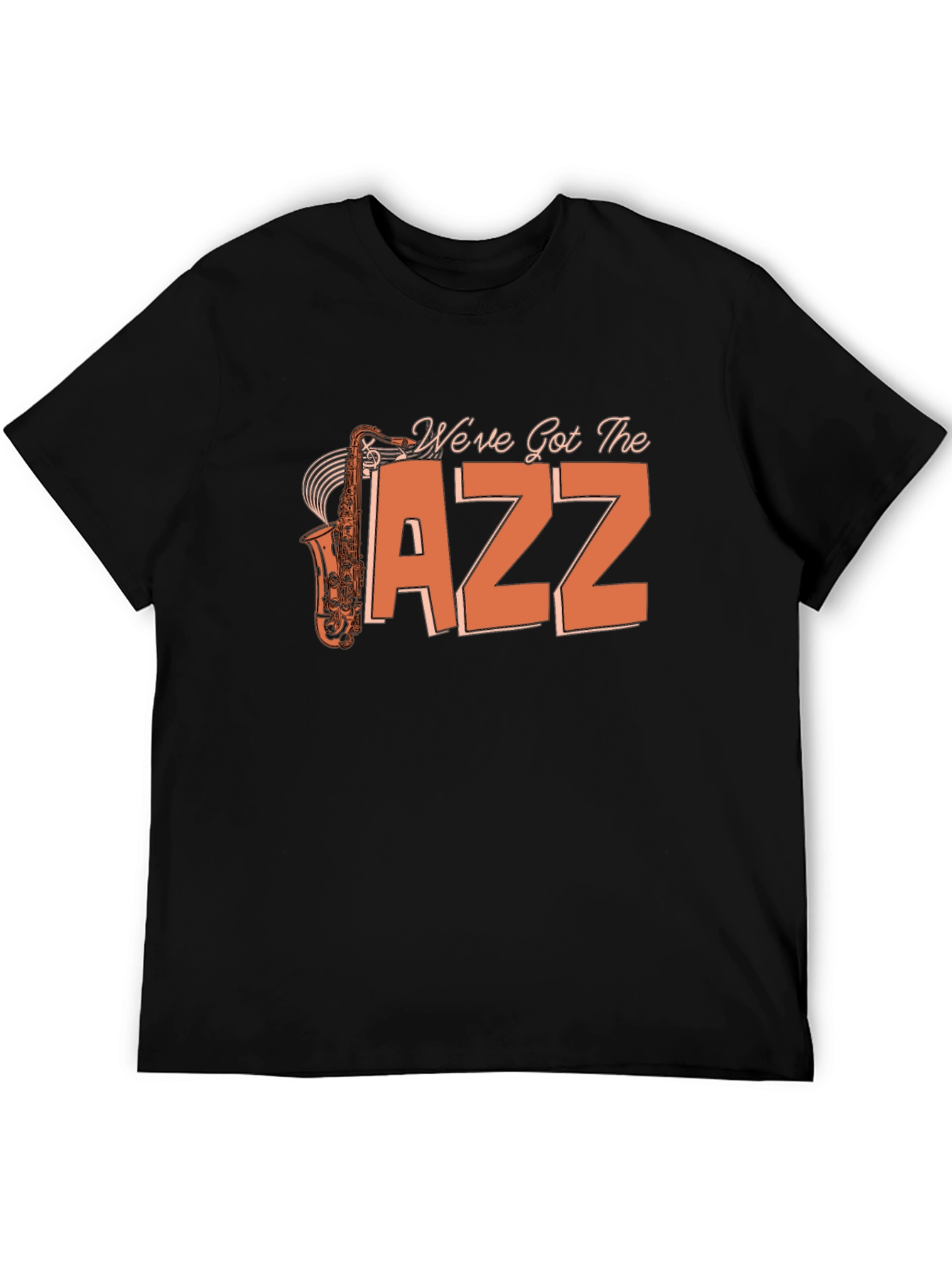 Weve Got the Jazz Saxophone T-Shirt