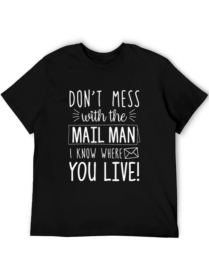 Dont Mess With The Mailman T-Shirt
