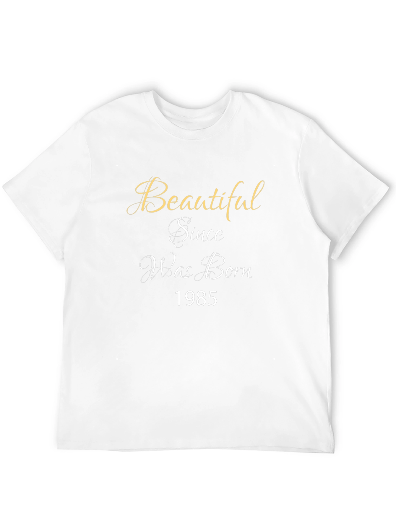 Beautiful Since Birth Year T-Shirt - Black
