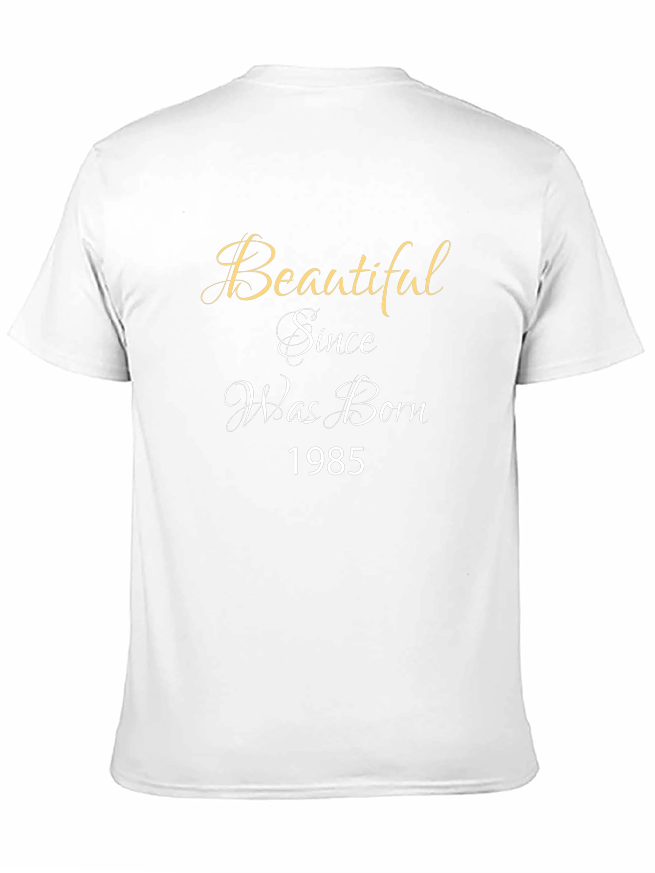 Beautiful Since Birth Year T-Shirt - Black