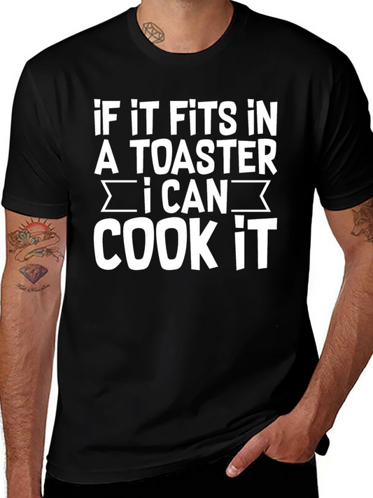 If It Fits In A Toaster I Can Cook It T-Shirt