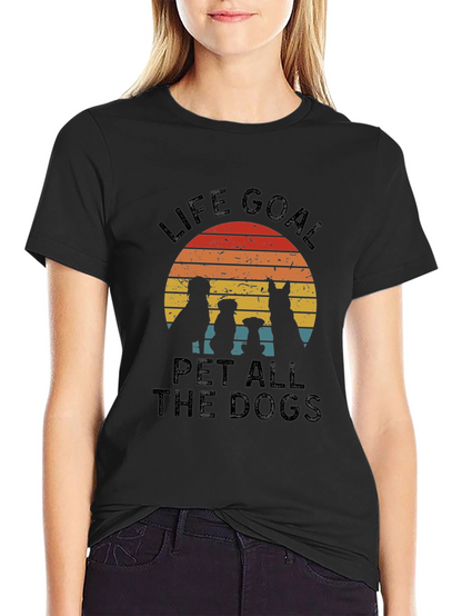 Life Goal Pet All the Dogs T-Shirt