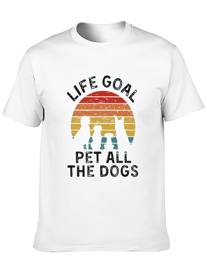 Life Goal Pet All the Dogs T-Shirt