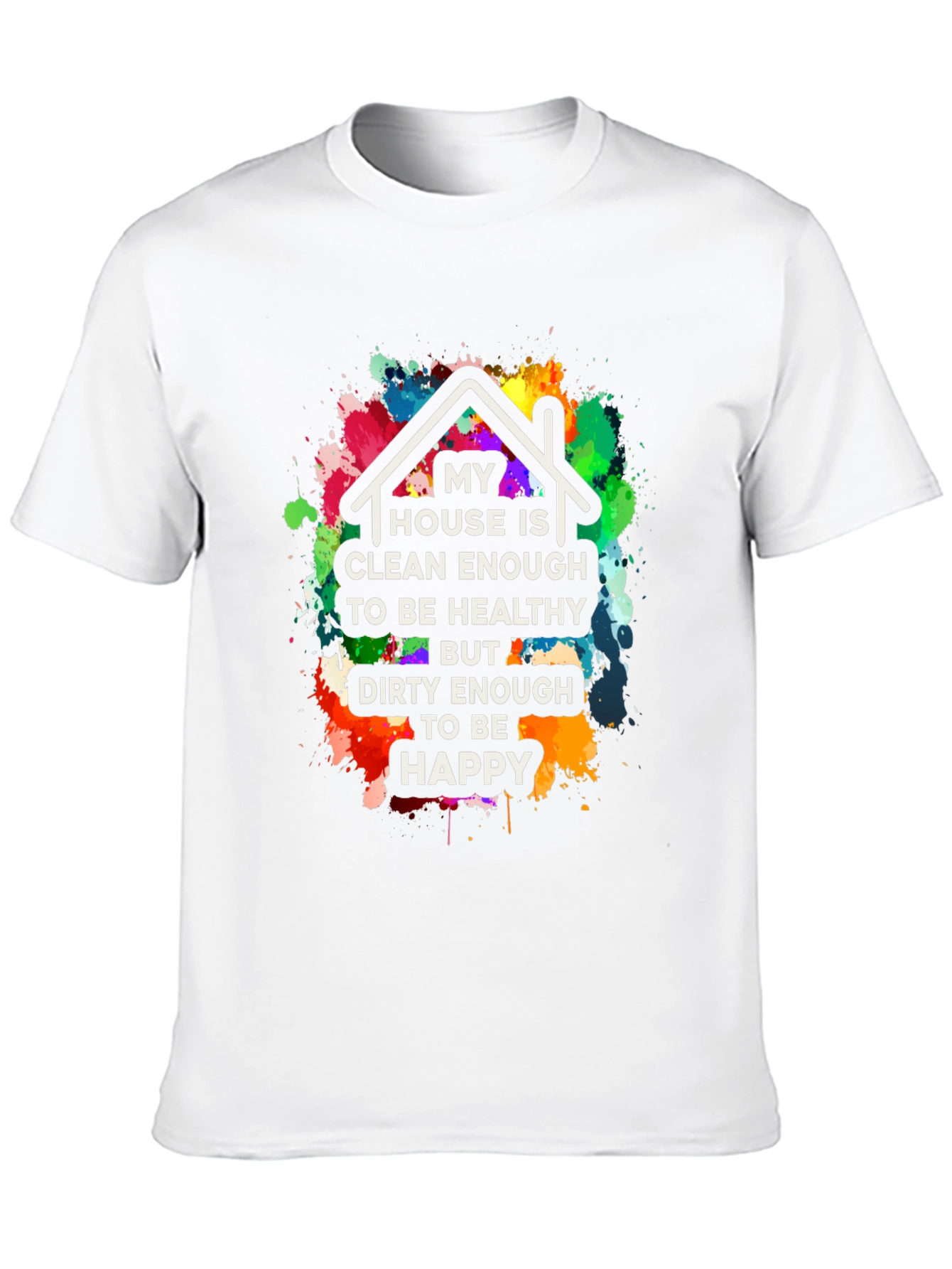 Clean Enough/Dirty Enough T-Shirt