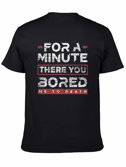 Funny Bored To Death Graphic T-Shirt