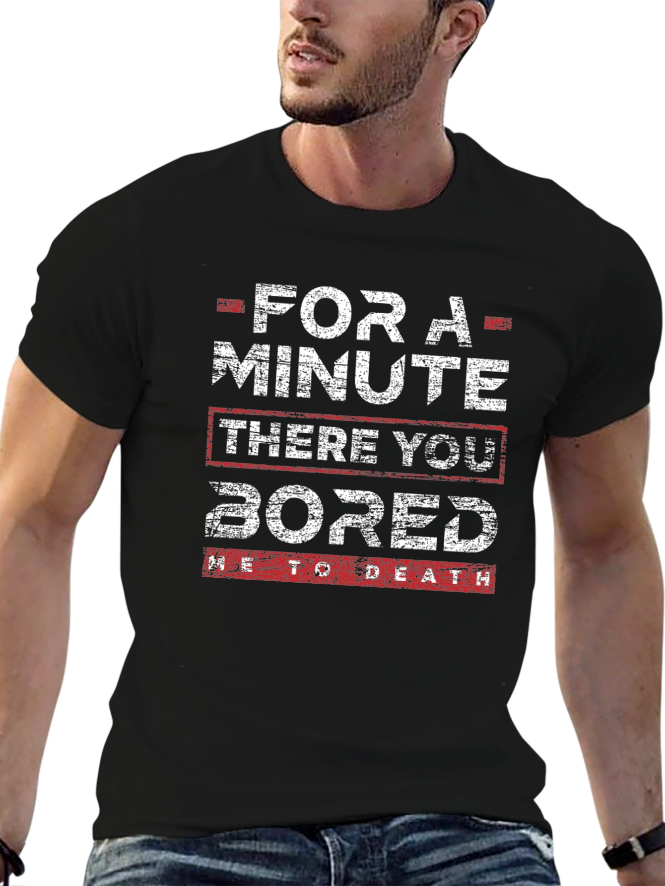 Funny Bored To Death Graphic T-Shirt