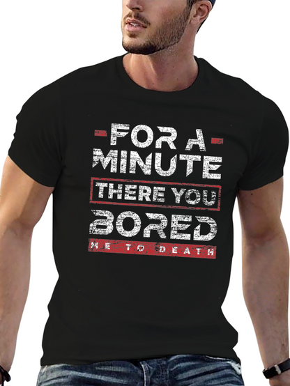 Funny Bored To Death Graphic T-Shirt