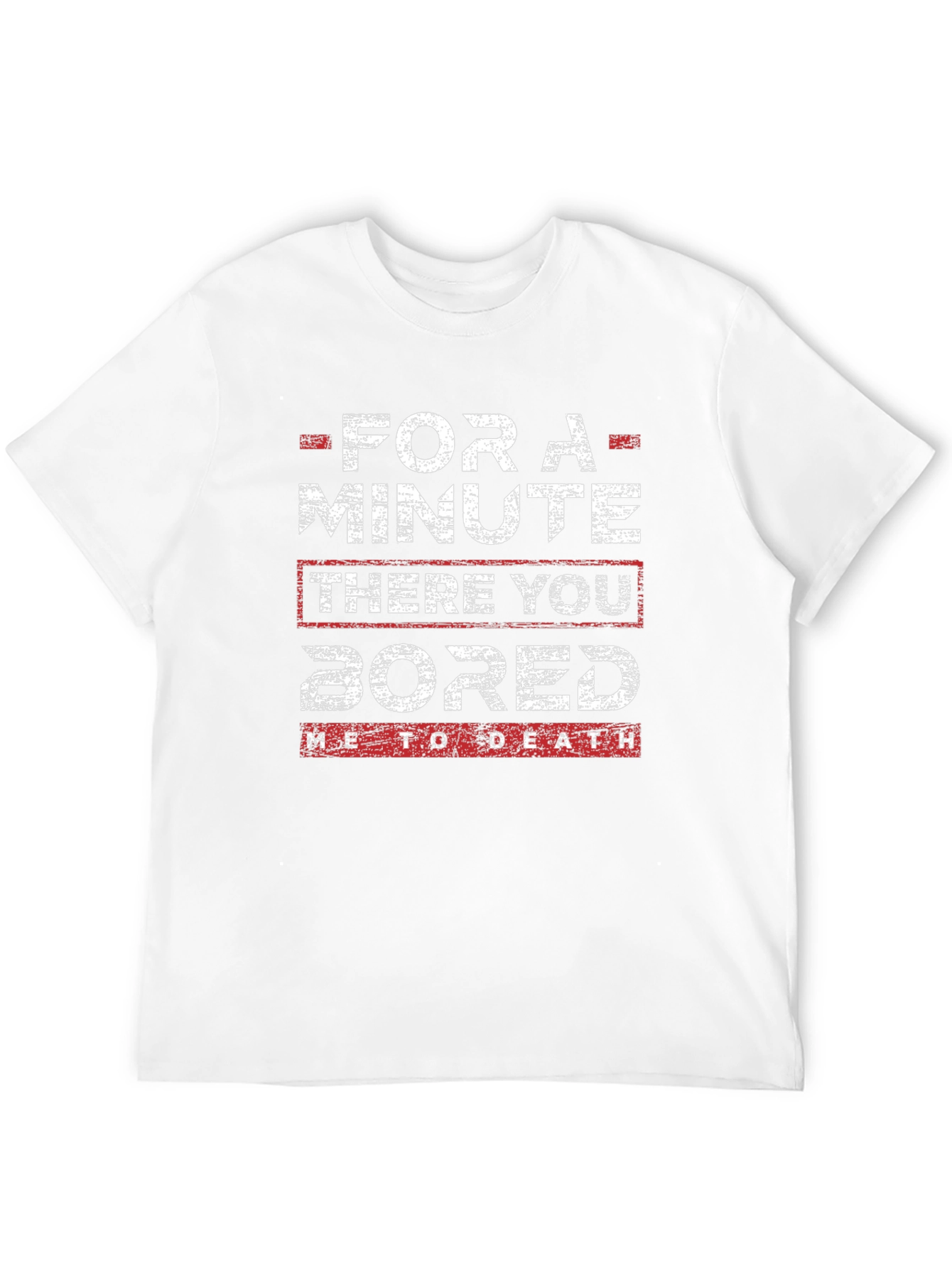 Funny Bored To Death Graphic T-Shirt