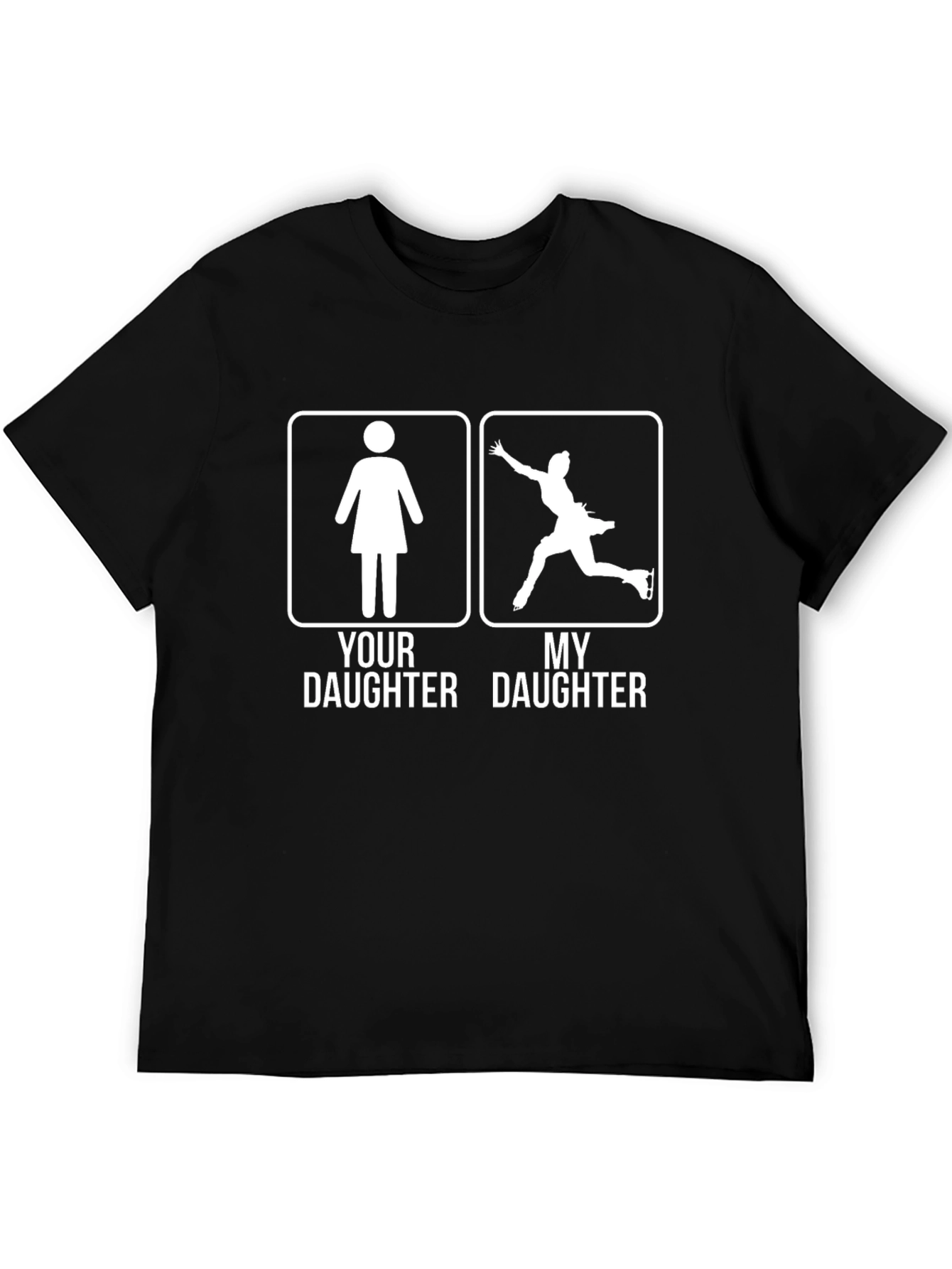 My Daughter Ice Skater T-Shirt Novelty Graphic Tee