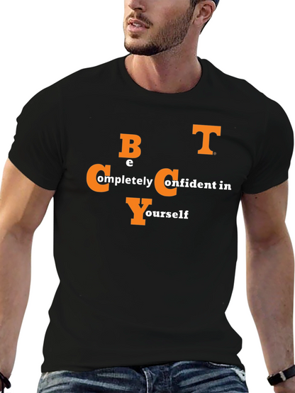 Be Completely Confident in Yourself Black T-Shirt