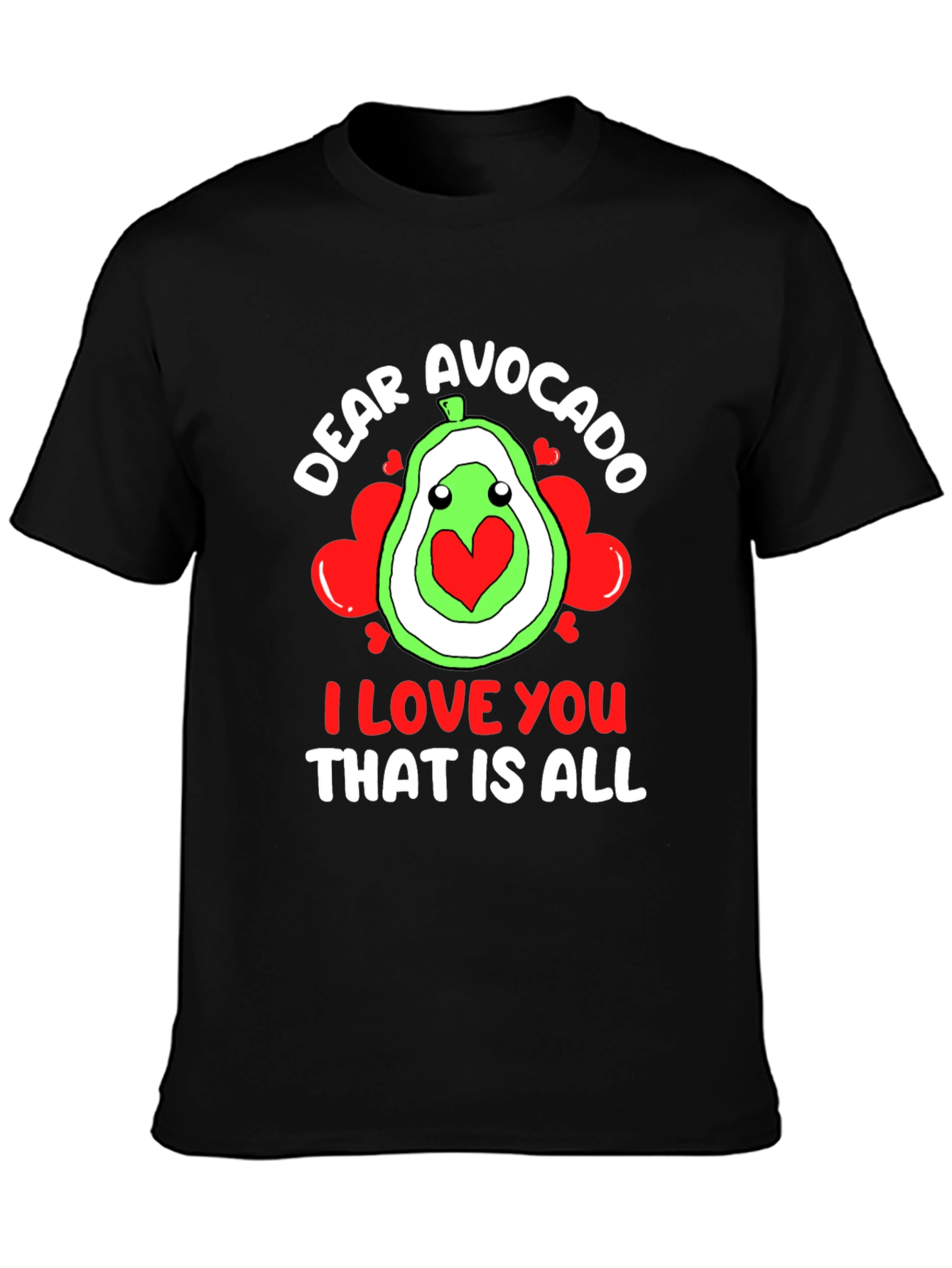 Dear Avocado I Love You T-Shirt