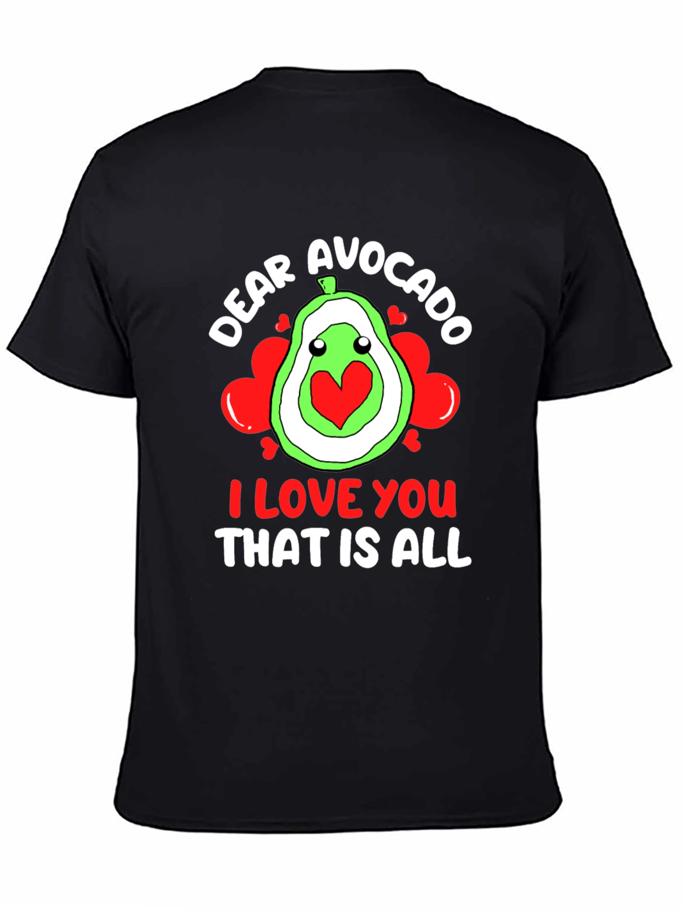 Dear Avocado I Love You T-Shirt