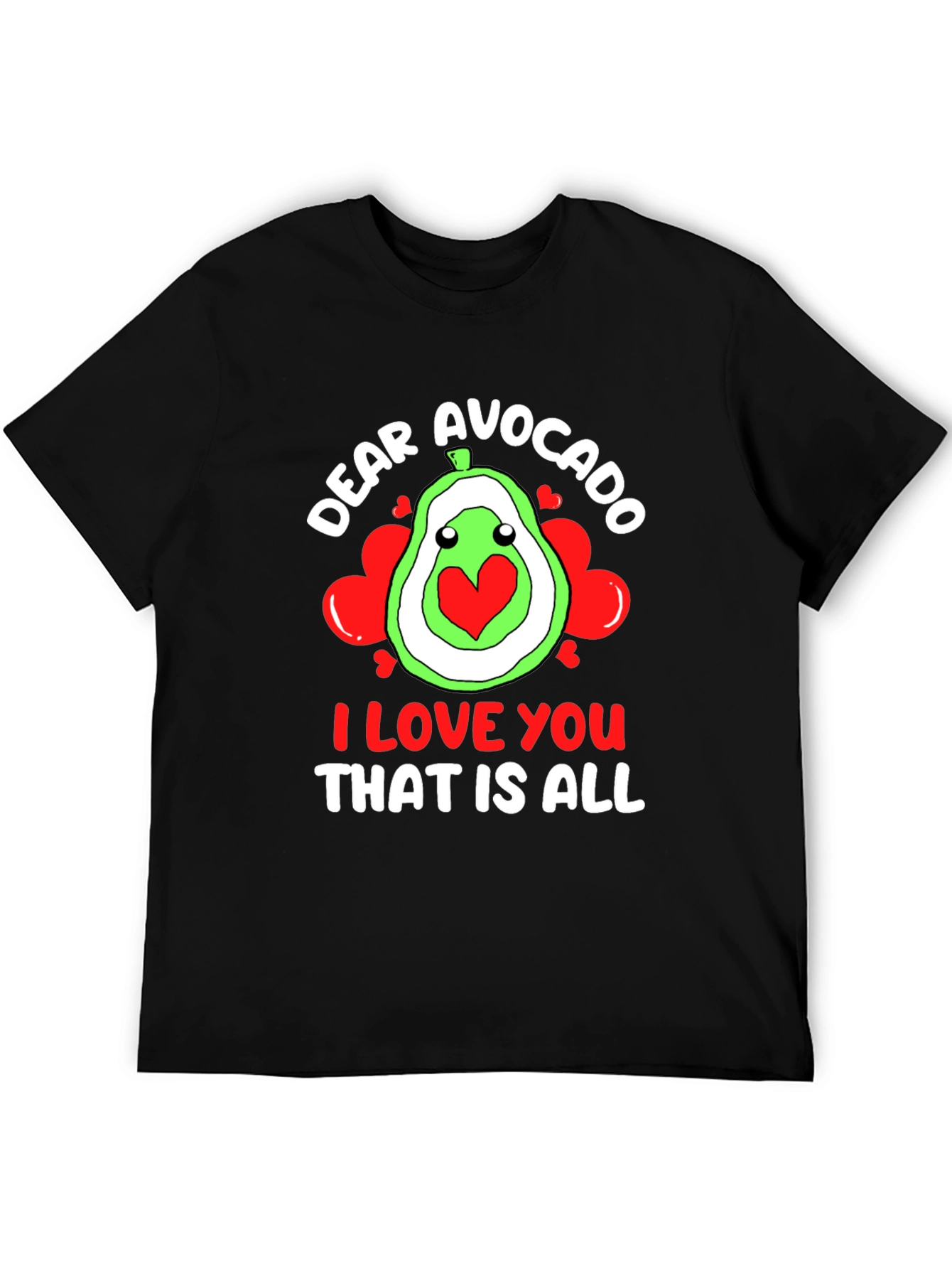 Dear Avocado I Love You T-Shirt