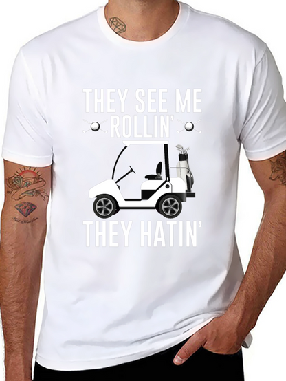 Golf Cart T-Shirt - They See Me Rollin Tee