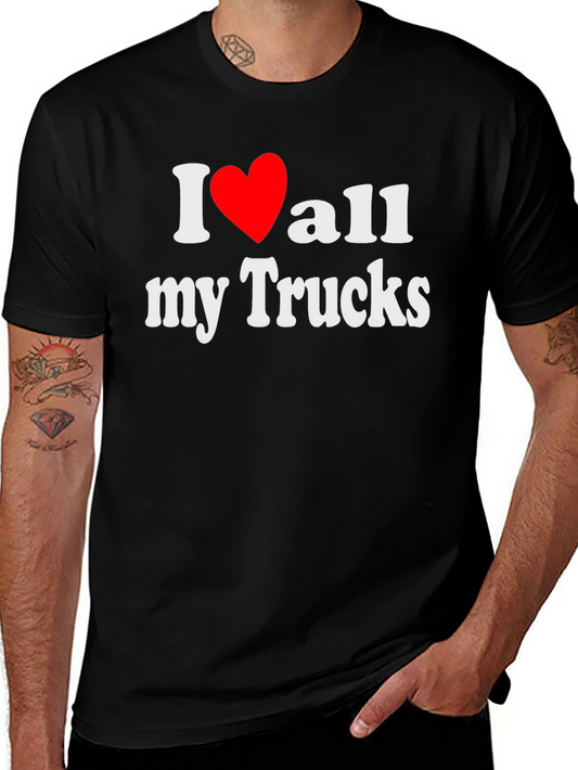 I Love All My Trucks T-Shirt - Black