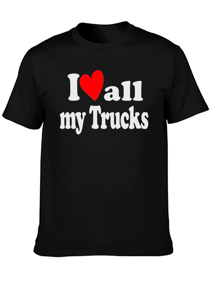 I Love All My Trucks T-Shirt - Black