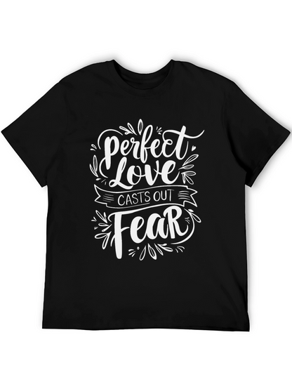Perfect Love Casts Out Fear Graphic Tee