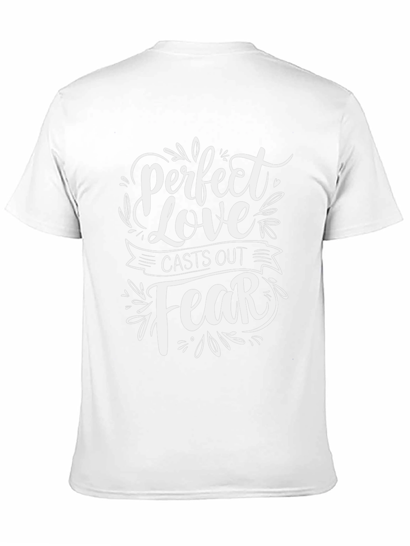 Perfect Love Casts Out Fear Graphic Tee