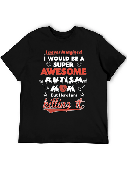Awesome Autism Mom T-Shirt - Super Mom Tee
