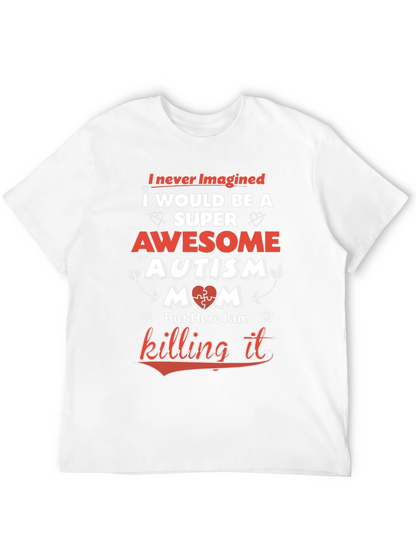 Awesome Autism Mom T-Shirt - Super Mom Tee