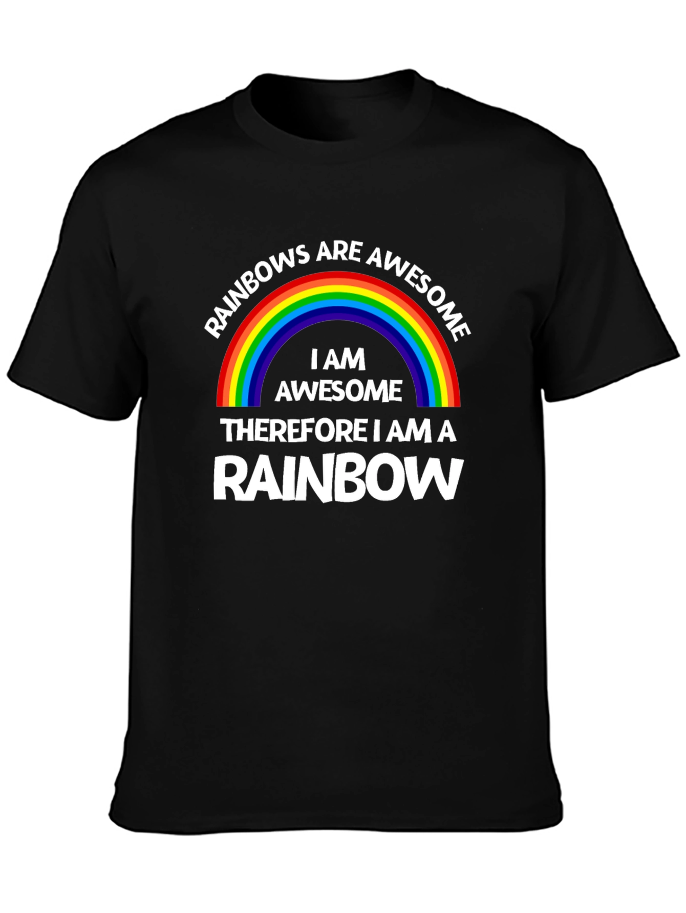 Rainbows Are Awesome T-Shirt - Fun & Stylish