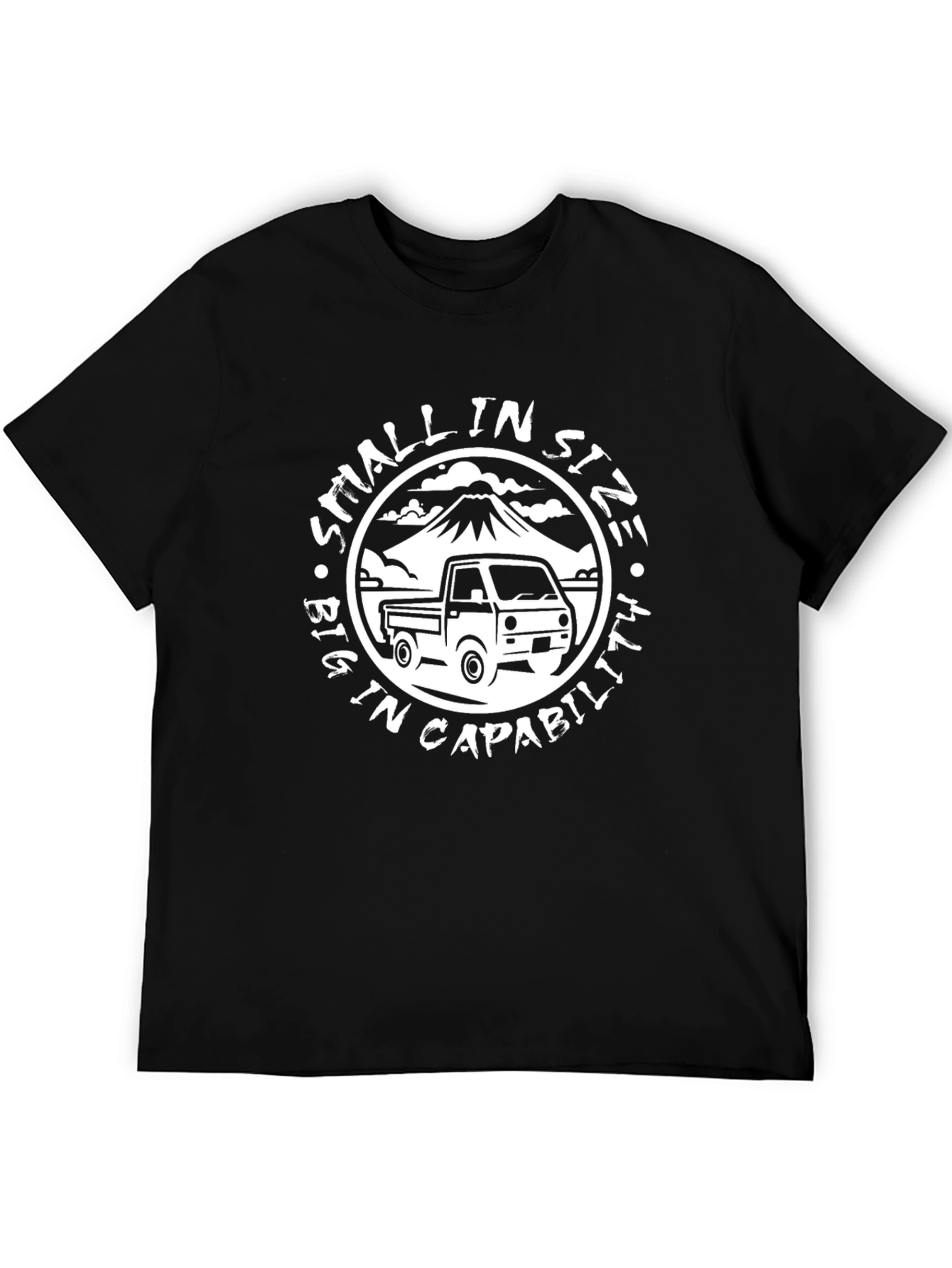 Small In Size Big In Capability T-Shirt