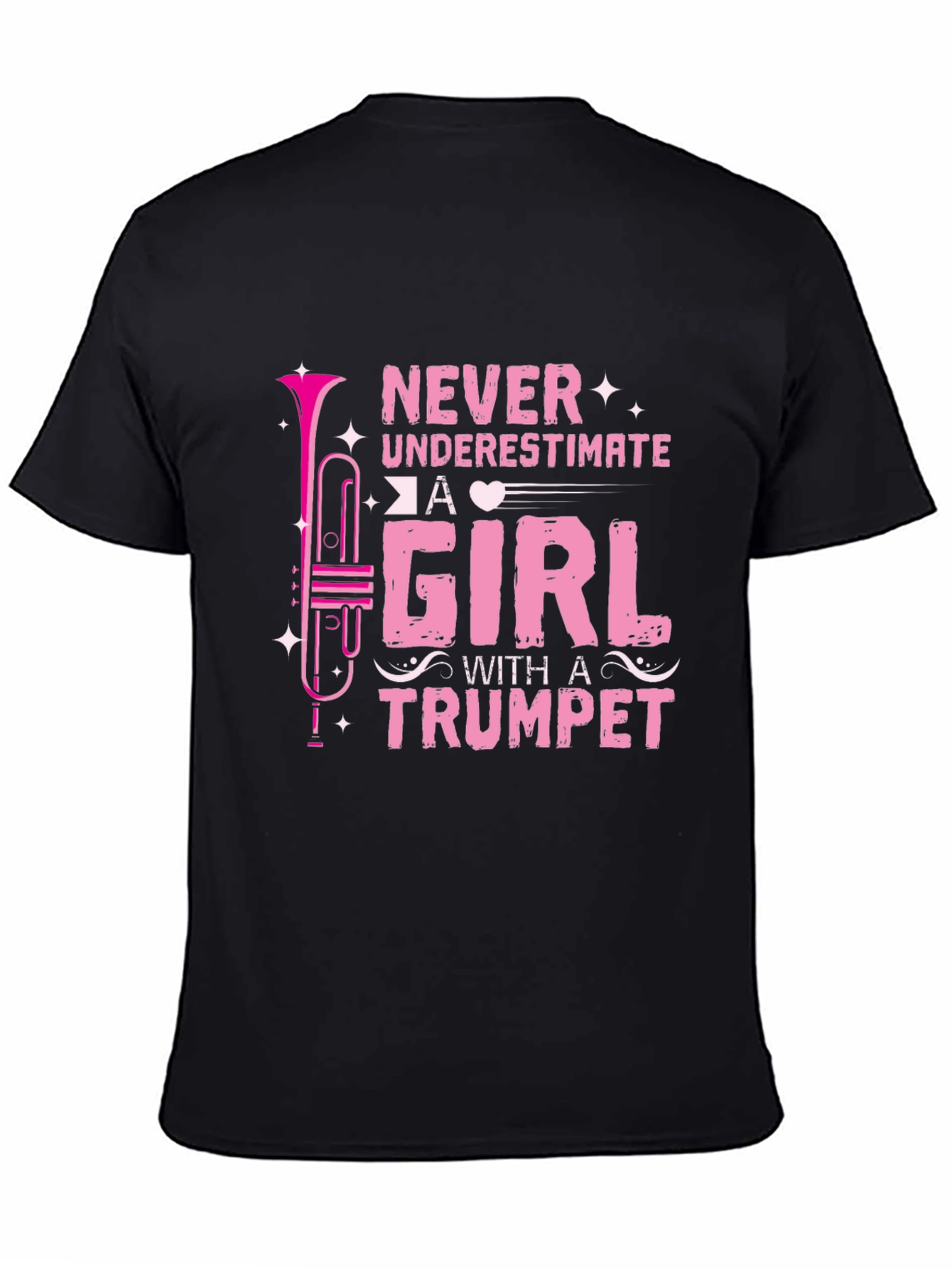 Never Underestimate A Girl With A Trumpet Black T-Shirt
