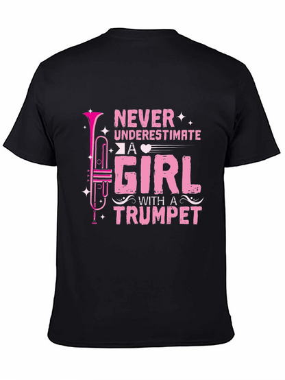Never Underestimate A Girl With A Trumpet Black T-Shirt