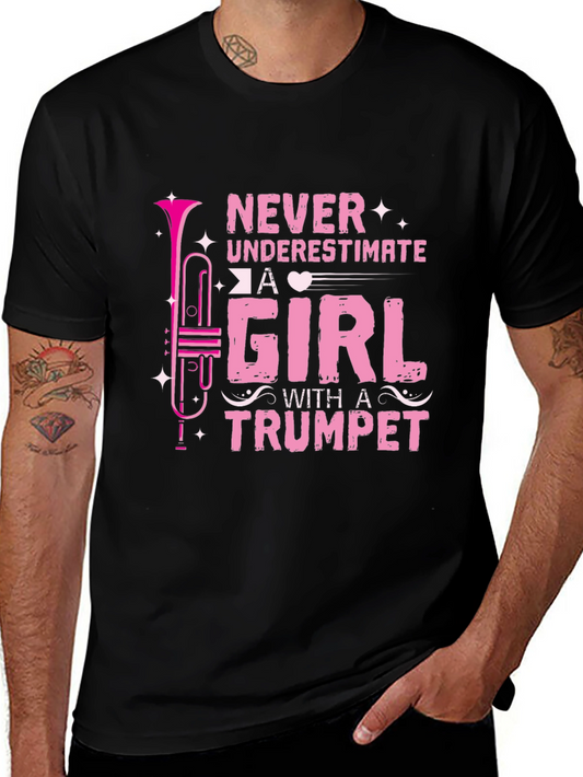 Never Underestimate A Girl With A Trumpet Black T-Shirt