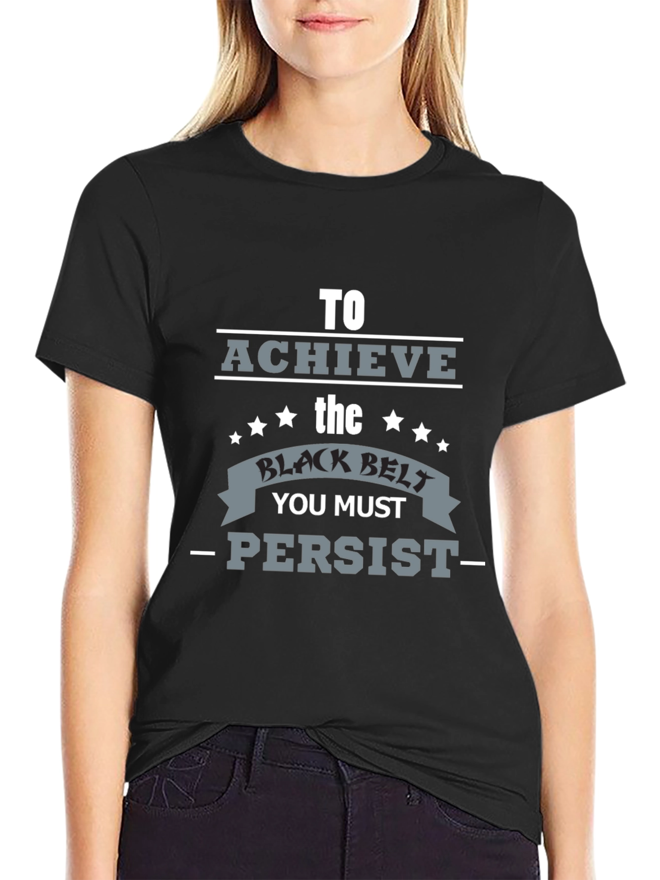 Achieve Black Belt Graphic T-Shirt - Persist Motivation