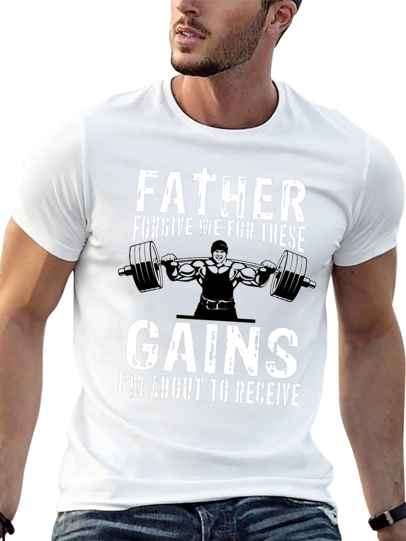 Father Forgive Me Gains Gym T-Shirt