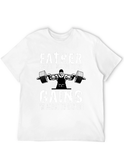 Father Forgive Me Gains Gym T-Shirt
