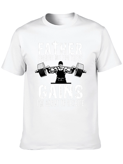Father Forgive Me Gains Gym T-Shirt