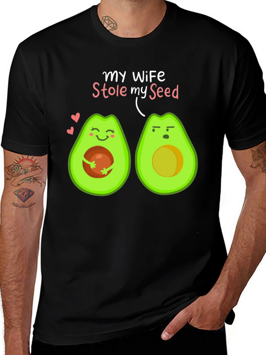 My Wife Stole My Seed Avocado T-Shirt