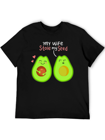 My Wife Stole My Seed Avocado T-Shirt